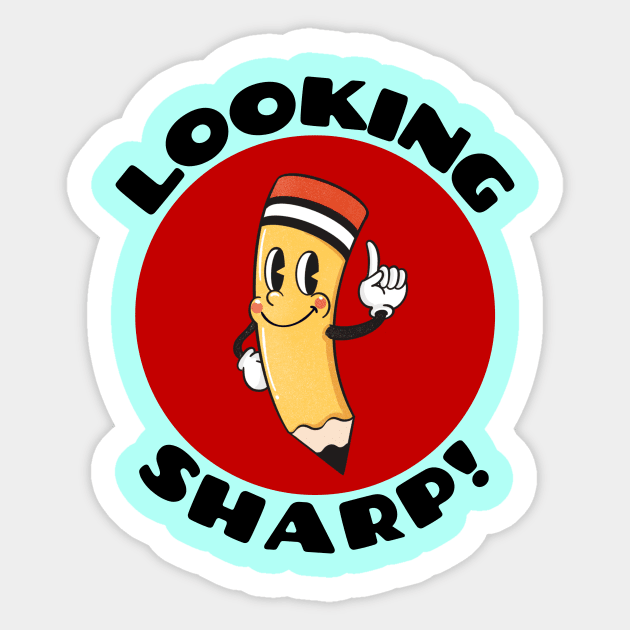 Looking Sharp | Cute Pencil Pun Sticker by Allthingspunny